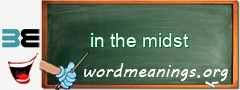WordMeaning blackboard for in the midst